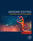 Image for Genome editing  : a practical guide to research and clinical applications