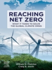 Image for Reaching Net Zero: What It Takes to Solve the Global Climate Crisis