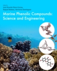 Image for Marine Phenolic Compounds: Science and Engineering