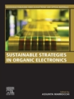 Image for Sustainable Strategies in Organic Electronics