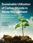 Image for Sustainable Utilization of Carbon Dioxide in Waste Management