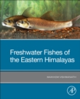 Image for Freshwater fishes of the Eastern Himalayas