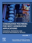 Image for Conjugated Polymers for Next-Generation Applications, Volume 1: Synthesis, Properties and Optoelectrochemical Devices : Volume 1,