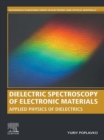 Image for Dielectric Spectroscopy of Electronic Materials: Applied Physics of Dielectrics