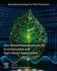 Image for Zinc-Based Nanostructures for Environmental and Agricultural Applications