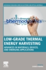 Image for Low-grade thermal energy harvesting  : advances in materials, devices, and emerging applications