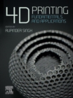 Image for 4D Printing: Fundamentals and Applications