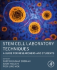 Image for Stem cell laboratory techniques  : a guide for researchers and students