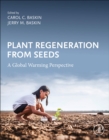 Image for Plant Regeneration from Seeds: A Global Warming Perspective