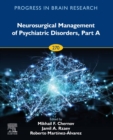 Image for Neurosurgical Management of Psychiatric Disorders. Part A