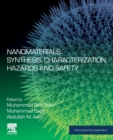 Image for Nanomaterials  : synthesis, characterization, hazards and safety
