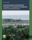 Image for Land Reclamation and Restoration Strategies for Sustainable Development