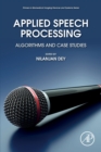 Image for Applied speech processing  : algorithms and case studies
