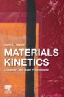 Image for Materials kinetics  : transport and rate phenomena