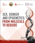 Image for Sex, gender, and epigenetics  : from molecule to bedside