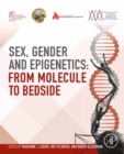 Image for Sex, Gender, and Epigenetics: From Molecule to Bedside