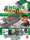 Image for Engine Testing: Electrical, Hybrid, IC Engine and Power Storage Testing and Test Facilities