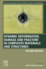 Image for Dynamic Deformation, Damage and Fracture in Composite Materials and Structures