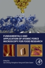 Image for Fundamentals and Application of Atomic Force Microscopy for Food Research