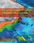 Image for Meso-Cenozoic Brazilian offshore magmatism  : geochemistry, petrology and tectonics