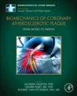 Image for Biomechanics of Coronary Atherosclerotic Plaque : From Model to Patient : Volume TBD
