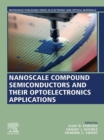 Image for Nanoscale Compound Semiconductors and Their Optoelectronics Applications