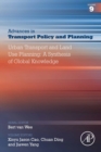 Image for Urban Transport and Land Use Planning: A Synthesis of Global Knowledge : Volume 9