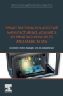 Image for Smart Materials in Additive Manufacturing, volume 1: 4D Printing Principles and Fabrication