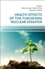 Image for Health Effects of the Fukushima Nuclear Disaster