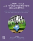 Image for Current Trends and Future Developments on (Bio-) Membranes