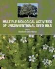 Image for Multiple biological activities of unconventional seed oils