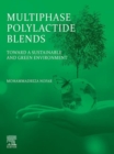 Image for Multiphase Polylactide Blends: Toward a Sustainable and Green Environment