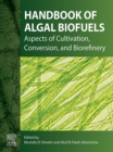 Image for Handbook of Algal Biofuels: Aspects of Cultivation, Conversion, and Biorefinery
