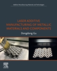 Image for Laser Additive Manufacturing of Metallic Materials and Components