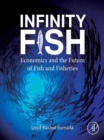 Image for Infinity Fish: Economics and the Future of Fish and Fisheries