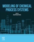 Image for Modelling of Chemical Process Systems
