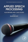 Image for Applied speech processing: algorithms and case studies