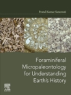 Image for Foraminiferal Micropaleontology for Understanding Earth&#39;s History