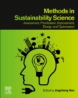 Image for Methods in Sustainability Science: Assessment, Prioritization, Improvement, Design and Optimization