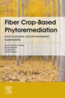 Image for Fiber Crop-Based Phytoremediation: Socio-Economic and Environmental Sustainability