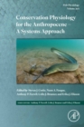 Image for Conservation Physiology for the Anthropocene - A Systems Approach Part A