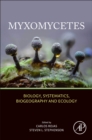 Image for Myxomycetes  : biology, systematics, biogeography and ecology