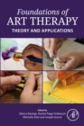 Image for Foundations of Art Therapy: Theory and Applications