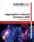 Image for Aggregation-induced emission (AIE)  : a practical guide
