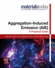 Image for Aggregation-Induced Emission (AIE): A Practical Guide