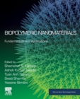 Image for Biopolymeric nanomaterials  : fundamentals and applications