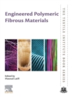 Image for Engineered polymeric fibrous materials