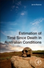 Image for Estimation of time since death in Australian conditions