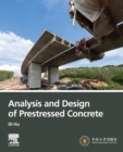 Image for Analysis and Design of Prestressed Concrete