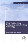 Image for Wind Turbine Icing Physics and Anti-/De-Icing Technology